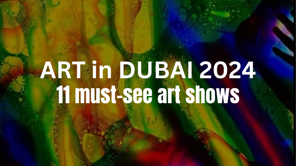 Top 11 Art Shows in Dubai 2024 ART DUBAI ONLINE